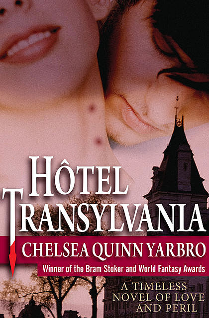 Hôtel Transylvania, Chelsea Q Yarbro