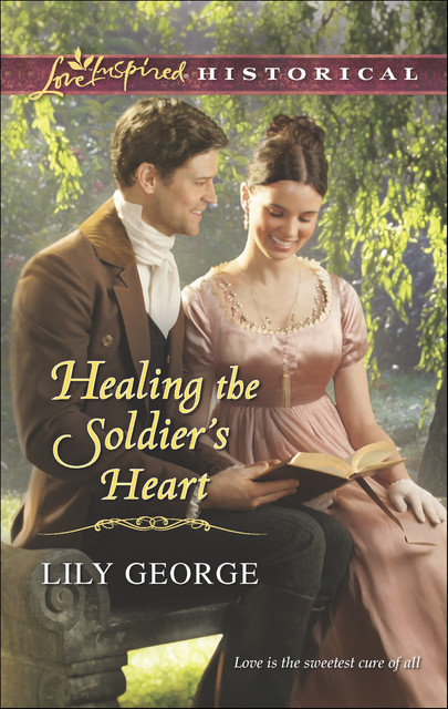 Healing the Soldier's Heart, Lily George