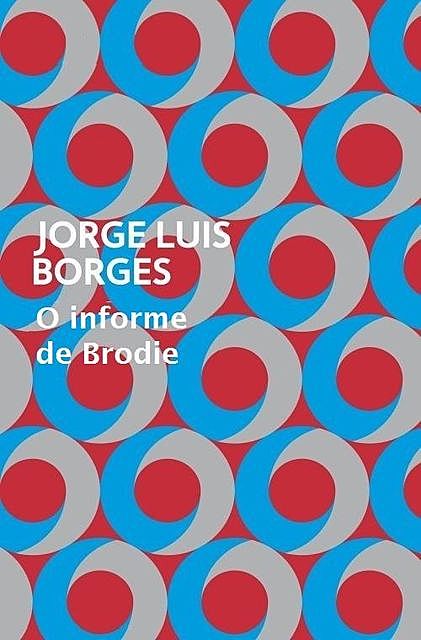 O informe de Brodie, Jorge Luis Borges