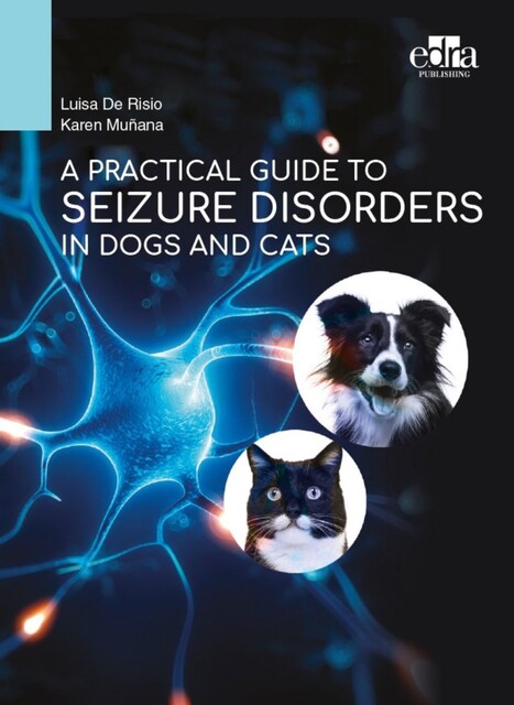 A practical guide to seizure disorders in dogs and cats, Luisa De Risio, Karen Munana