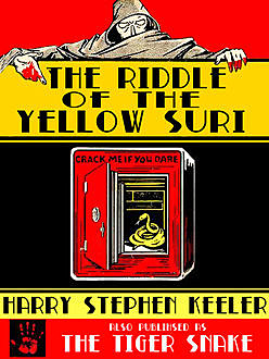 The Riddle of the Yellow Zuri, Harry Stephen Keeler