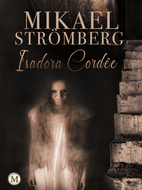 Isadora Cordée, Mikael Strömberg