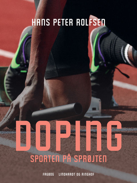 Doping – sporten på sprøjten, Hans Peter Rolfsen