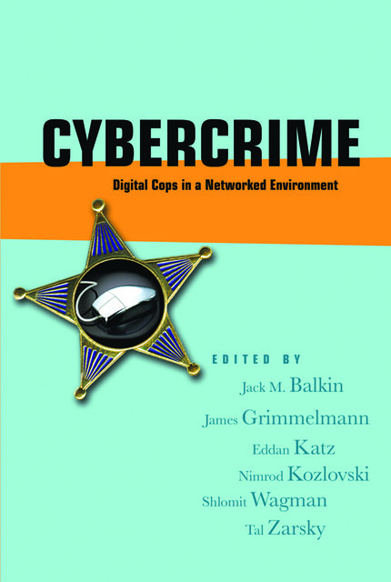 Cybercrime, Jack M.Balkin