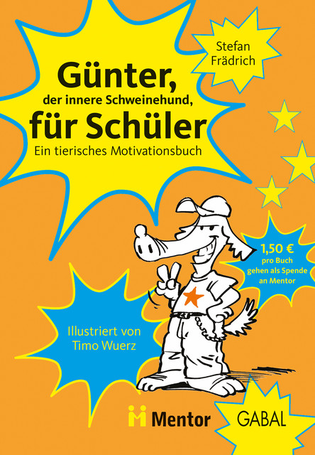 Günter, der innere Schweinehund, für Schüler, Stefan Frädrich