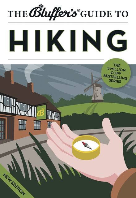 The Bluffer's Guide to Hiking, Simon Whaley