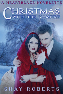 Christmas with the Vampire, Shay Roberts