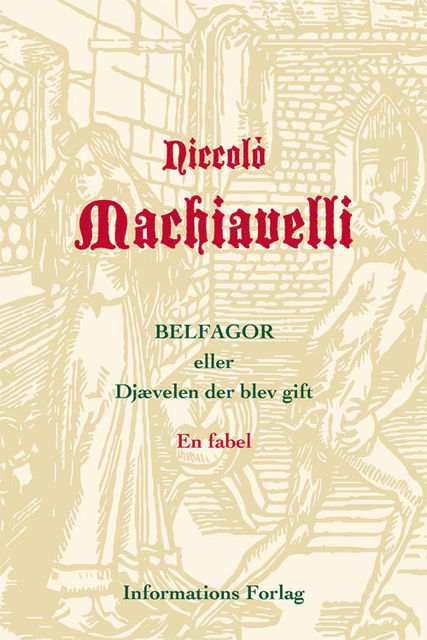 Belfagor eller Djævelen der blev Gift, Niccolò Machiavelli