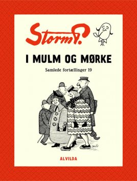 Storm P. – I mulm og mørke og andre fortællinger, Storm P.