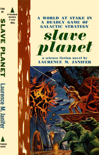 Slave Planet, Laurence M.Janifer
