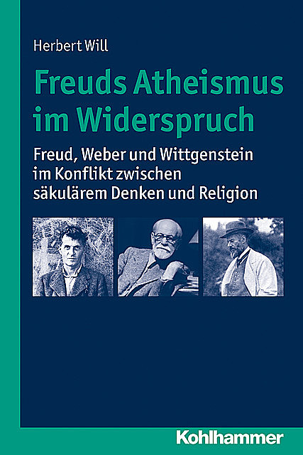 Freuds Atheismus im Widerspruch, Herbert Will