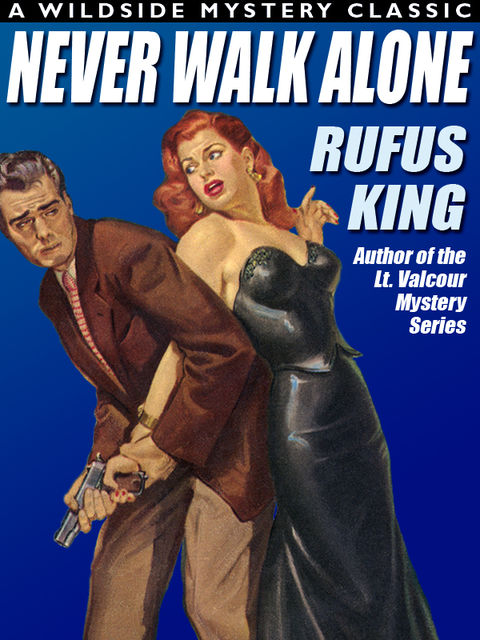 Never Walk Alone, Rufus King