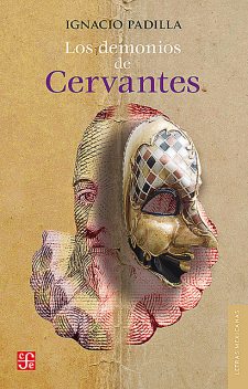 Los demonios de Cervantes, Ignacio Padilla