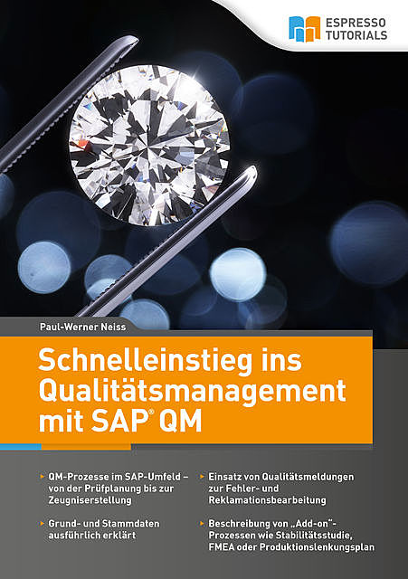 Schnelleinstieg ins Qualitätsmanagement mit SAP QM, Paul-Werner Neiss
