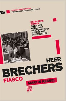 Heer Brechers fiasco, Martin Kessel