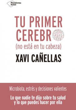 Tu primer cerebro, Xavi Cañellas