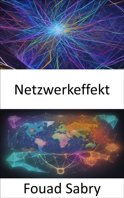 Netzwerkeffekt, Fouad Sabry