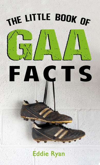 The Little Book of GAA Facts, Eddie Ryan