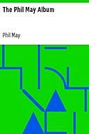 The Phil May Album, Phil May