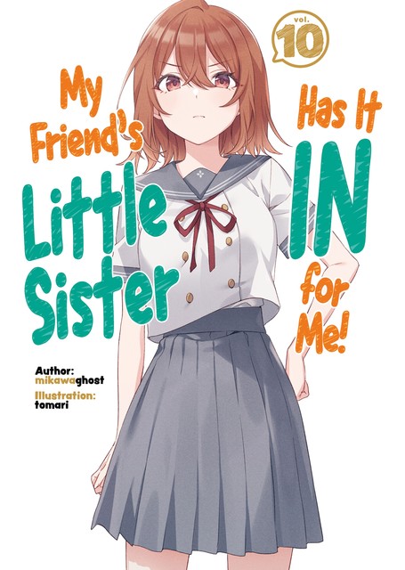 My Friend's Little Sister Has It In for Me! Volume 10, mikawaghost