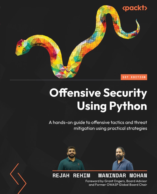 Offensive Security Using Python, Rejah Rehim, Manindar Mohan