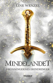 Mindelandet #1: Dronningernes Erindringer, Line Wenzel
