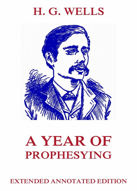 A Year of Prophesying, Herbert Wells