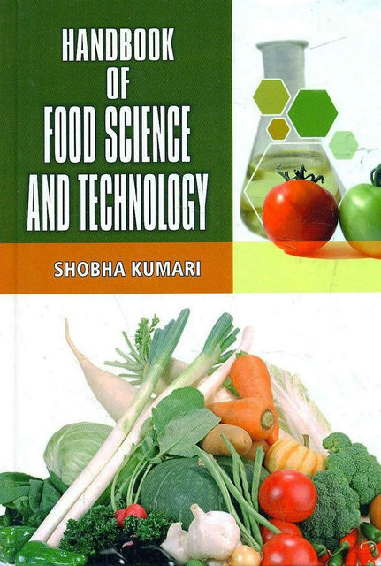 Handbook of Food Science and Technology, SHOBHA KUMARI