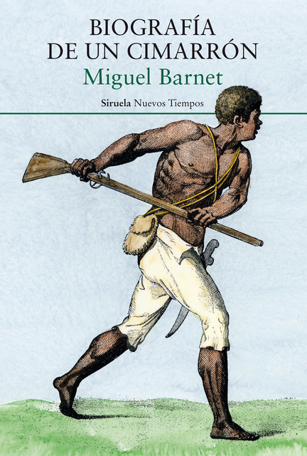 Biografía De Un Cimarrón, Miguel Barnet