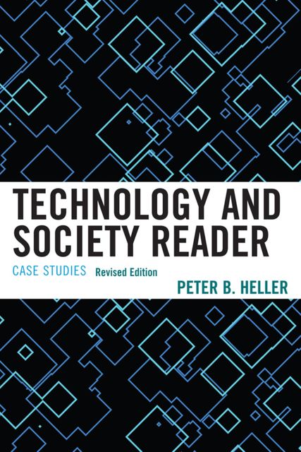 Technology and Society Reader, Peter Heller