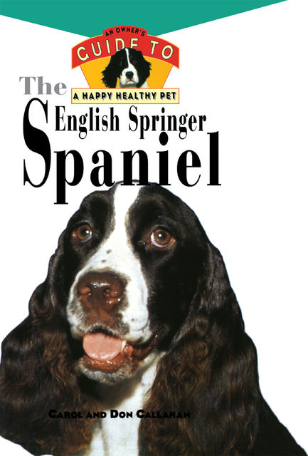 The English Springer Spaniel, Carol Callahan, Don Callahan