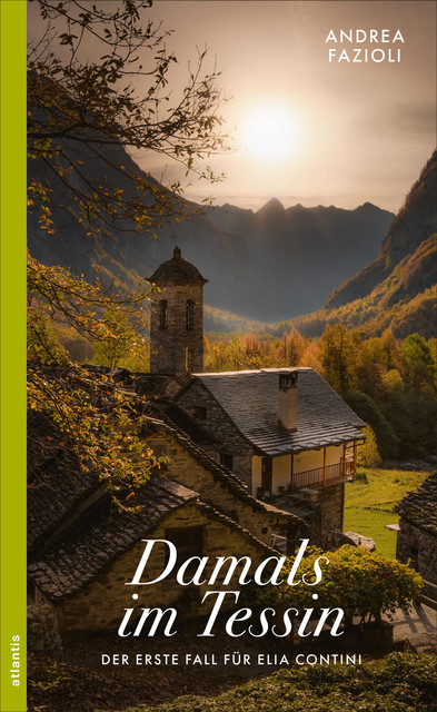 Damals im Tessin, Andrea Fazioli