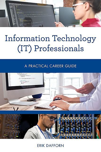 Information Technology (IT) Professionals, Erik Dafforn