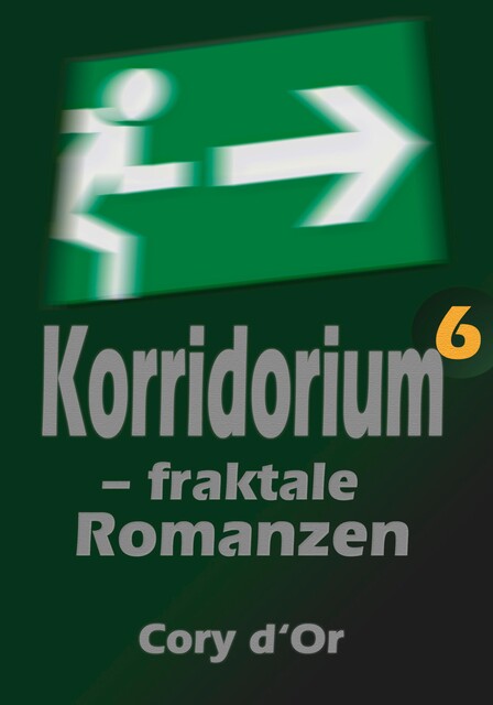 Korridorium – fraktale Romanzen, Cory d'Or