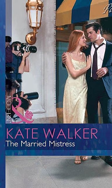 The Married Mistress, Kate Walker