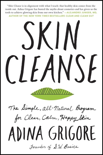 Skin Cleanse, Adina Grigore