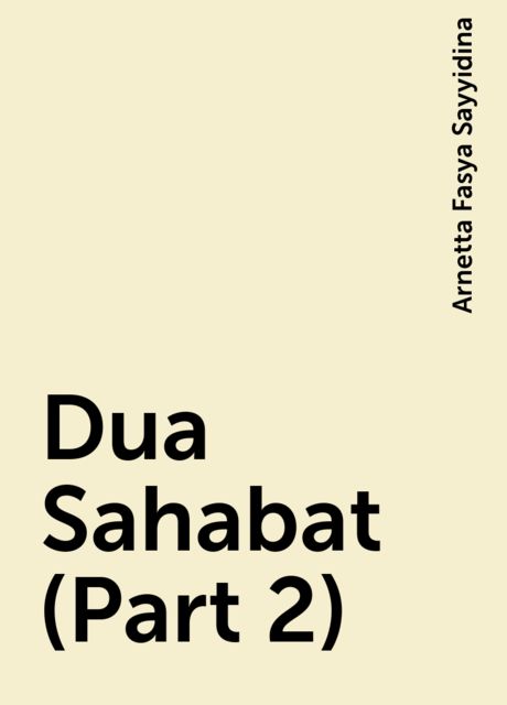 Dua Sahabat (Part 2), Arnetta Fasya Sayyidina