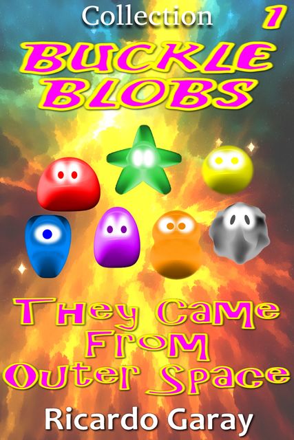 Buckle Blobs – They came from outer Space, Ricardo Garay