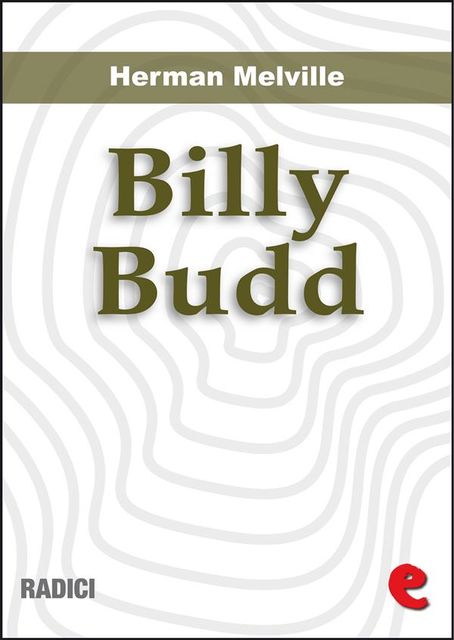 Billy Budd, Marinaio (Billy Budd, Sailor), Herman Melville