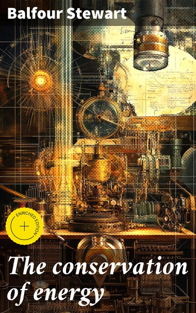 The conservation of energy, Balfour Stewart