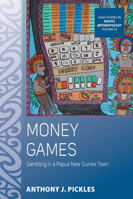 Money Games, Anthony J. Pickles
