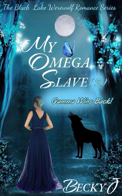 My Omega Slave, Becky J
