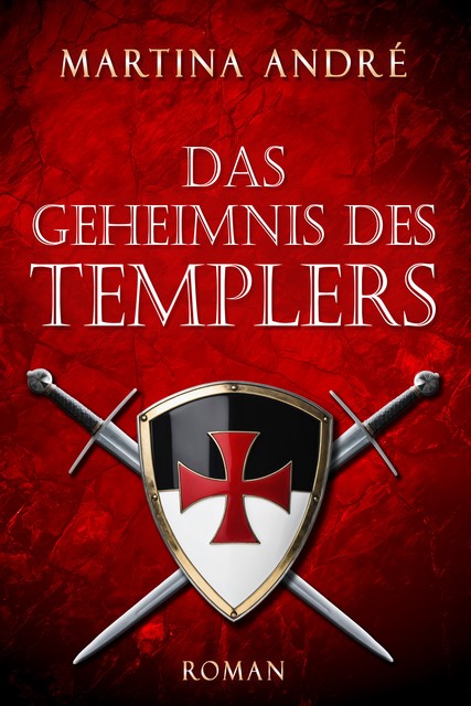 Das Geheimnis des Templers: Collector's Pack (Gero von Breydenbach 1), Martina André