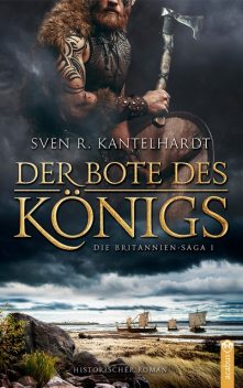 Hengist und Horsa. Die Britannien-Saga, Sven R. Kantelhardt