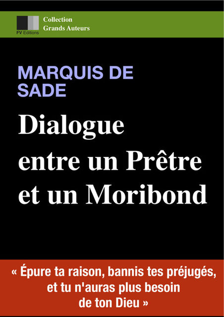 Dialogue entre un prêtre et un moribond, Marquis de Sade