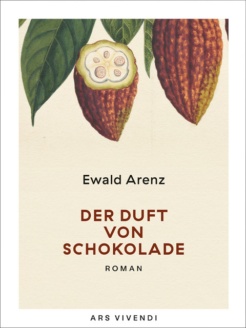 Der Duft von Schokolade, Ewald Arenz