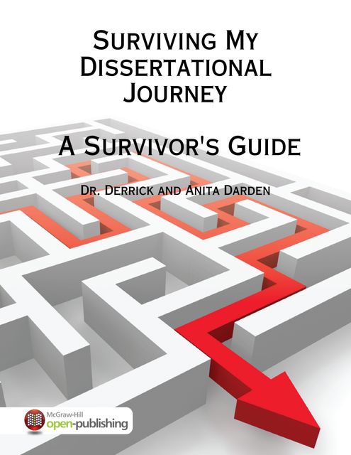 Surviving My Dissertational Journey: A Survivor's Guide, Anita Darden, Derrick and