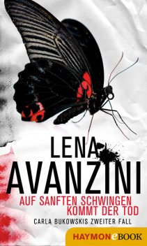 Auf sanften Schwingen kommt der Tod, Lena Avanzini