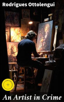 An Artist in Crime, Rodrigues Ottolengui