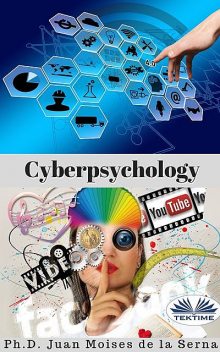 Cyberpsychology, Juan Moisés De La Serna